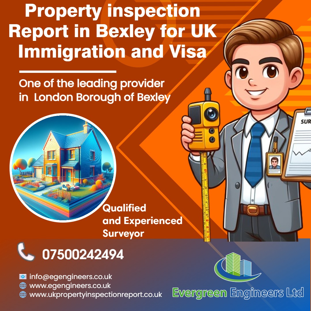 Property Inspection Report Bexley for UK immigration and Visa